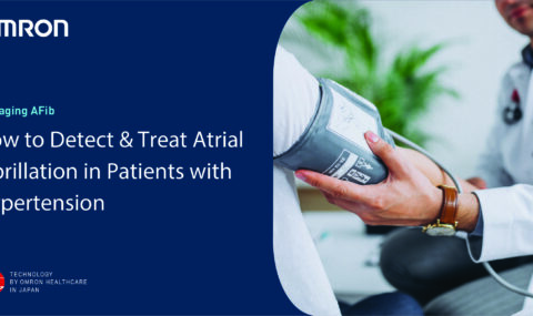 How to Detect and Treat Atrial Fibrillation in Patients with Hypertension
