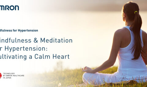 Mindfulness and Meditation for Hypertension: Cultivating a Calm Heart